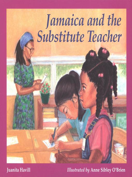 Title details for Jamaica and the Substitute Teacher by Juanita Havill - Available
